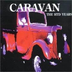 Caravan : The HTD Years